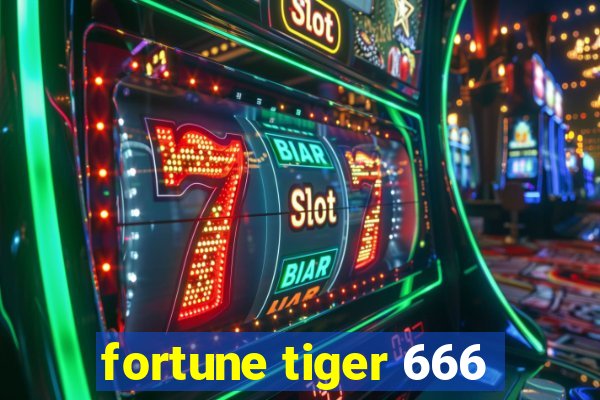 fortune tiger 666